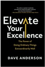 Cover: Elevate Your Excellence - Simon + Schuster LLC