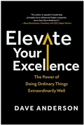 Cover: Elevate Your Excellence - Simon + Schuster LLC
