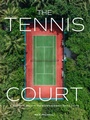Cover: The Tennis Court - Artisan Books