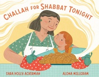 Enlarge image Cover: Challah for Shabbat Tonight - Algonquin Young Readers