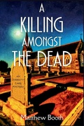 Cover: A Killing Amongst the Dead - Level Best - Historia