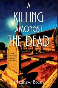 Enlarge image Cover: A Killing Amongst the Dead - Level Best - Historia