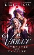 Cover: Violet - Dynastie der Vampire - Ninja Newt Publishing, LLC