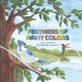 Cover: Feathers of Many Colors - Red Squirrel Publishing