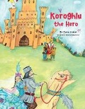 Cover: Koroghlu the Hero - Englishazerbaijani