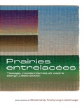 Cover: Prairies Entrelacees - University of Calgary Press