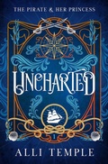 Cover: Uncharted (The Pirate & Her Princess, #1) - Allison Temple