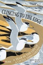 Cover: Clinging to the Edge - Pelagic Publishing