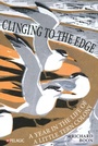 Cover: Clinging to the Edge - Pelagic Publishing