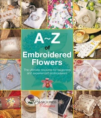 Enlarge image Cover: A-Z of Embroidered Flowers - Search Press