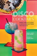Cover: Disco Cocktails - Ryland, Peters & Small Ltd