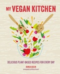 Cover: My Vegan Kitchen - Ryland, Peters & Small Ltd