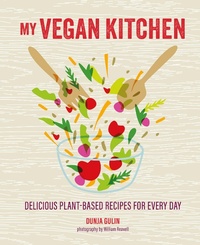 Enlarge image Cover: My Vegan Kitchen - Ryland, Peters & Small Ltd