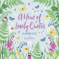Abbildung von: A Year of Lovely Quotes Wall Calendar 2025 (Art Calendar) - Flame Tree Publishing