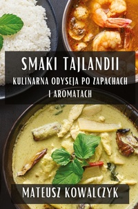 Abbildung von: Smaki Tajlandii - Mateusz Kowalczyk