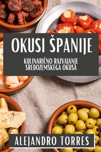 Abbildung von: Okusi Spanije - Alejandro Torres