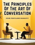 Cover: The Principles Of The Art Of Conversation - Intell Book Publishers