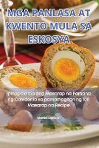Abbildung von: MGA Panlasa at Kwento Mula Sa Eskosya - Martin Esteban