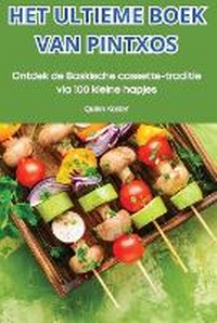 Abbildung von: Het Ultieme Boek Van Pintxos - Quinn Koster