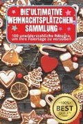 Cover: Die Ultimative Weihnachtsplaetzchen-Sammlung - Irene Schmid