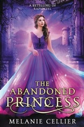 Cover: The Abandoned Princess - Luminant Publications