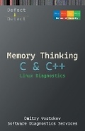 Cover: Memory Thinking for C & C++ Linux Diagnostics - Opentask