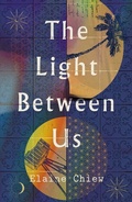 Cover: The Light Between Us - Neem Tree Press Limited