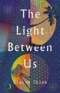 Enlarge image Cover: The Light Between Us - Neem Tree Press Limited