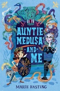 Cover: Auntie Medusa and Me - Chicken House Ltd