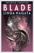 Cover: Blade (Inverted Frontier, #4) - Mythic Island Press LLC