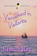 Cover: Vanished in Vallarta - Windtree Press