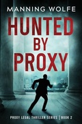 Cover: Hunted By Proxy - Starpath Books, LLC