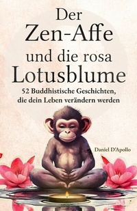 Abbildung von: Der Zen-Affe und Die Rosa Lotusblume - Litbooks Publishers