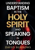 Cover: Understanding the Baptism of the Holy Spirit and Speaking in Tongues - One Rib Publications