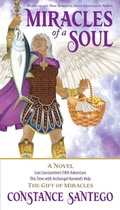 Cover: Miracles of a Soul - Maximillian Enterprises Inc.