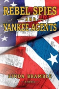 Cover: REBEL SPIES and YANKEE AGENTS - Kinetics Design