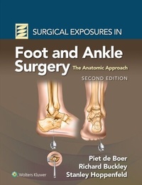 Abbildung von: Surgical Exposures in Foot and Ankle Surgery: The Anatomic Approach - Wolters Kluwer Health