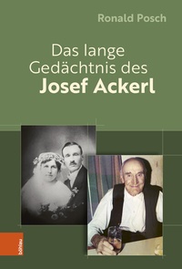 Bild: Das lange Gedächtnis des Josef Ackerl - Böhlau