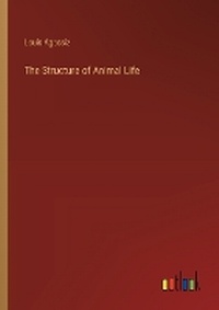 Enlarge image Cover: The Structure of Animal Life - Outlook Verlag