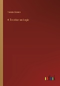 Cover: A Treatise on Logic - Outlook Verlag