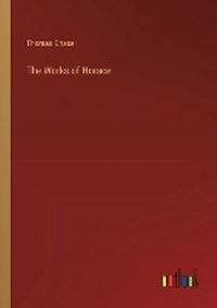 Enlarge image Cover: The Works of Horace - Outlook Verlag