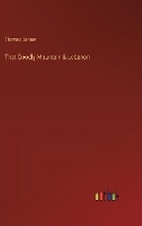 Enlarge image Cover: That Goodly Mountain & Lebanon - Outlook Verlag