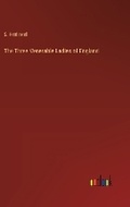 Cover: The Three Venerable Ladies of England - Outlook Verlag