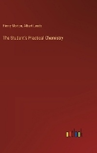 Enlarge image Cover: The Student's Practical Chemistry - Outlook Verlag