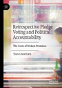 Cover: Retrospective Pledge Voting and Political Accountability - Palgrave Macmillan