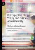 Cover: Retrospective Pledge Voting and Political Accountability - Palgrave Macmillan