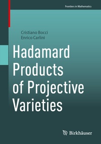 Abbildung von: Hadamard Products of Projective Varieties - Birkhäuser