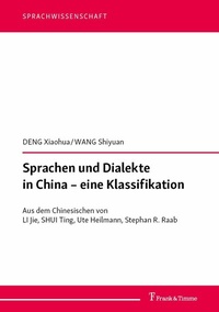 Abbildung von: Sprachen und Dialekte in China - eine Klassifikation - Frank & Timme