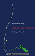 Cover: Die Liebe zur Peripherie - Books on Demand