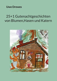 Abbildung von: 20+1 Gutenachtgeschichten von Blumen und Hasen - Books on Demand